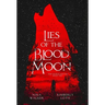 Lies of the Blood Moon
