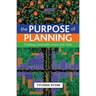 The Purpose of Planning: Creating Sustainable Towns and Cities