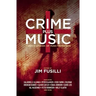 Crime Plus Music: Nineteen Stories of Music-Themed Noir