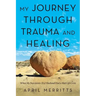 My Journey Through Trauma and Healing: When My Narcissistic (Ex) Husband Had a Mid-Life Crisis