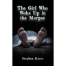 The Girl Who Woke Up in the Morgue