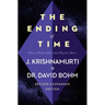 The Ending of Time: Where Philosophy and Physics Meet
