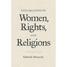 Explorations in Women, Rights, and Religions