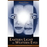 Eastern Light in Western Eyes: A Portrait of the Practice of Devotion