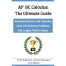 AP BC Calculus - The Ultimate Guide: Over 550 Practice Problems