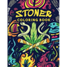 Stoner Coloring Book: Trippy Adult Coloring Book Stoner's Psychedelic Coloring Book Stress Relief Art Therapy & Relaxation