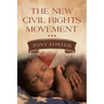 The New Civil Rights Movement