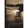 When Eve Was Naked: Stories of a Life's Journey