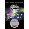 With Stars in Their Eyes: The Extraordinary Lives and Enduring Genius of Aden and Marjorie Meinel