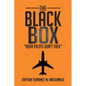 The Black Box: ''Dead Pilots Don't Talk''