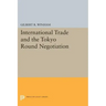 International Trade and the Tokyo Round Negotiation