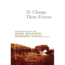 To Change Them Forever: Indian Education at the Rainy Mountain Boarding School, 1893-1920