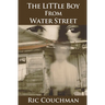 The Little Boy From Water Street