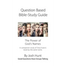 Question-based Bible Study Guide -- The Power of God's Names: Good Questions Have Groups Talking