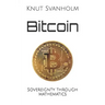 Bitcoin: Sovereignty through mathematics