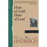 Hour of Gold, Hour of Lead: Diaries and Letters of Anne Morrow Lindbergh, 1929-1932