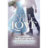 In Love with True Love: The Unforgettable Story of Sister Nicolina