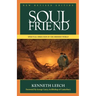 Soul Friend: Spiritual Direction in the Modern World