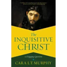 The Inquisitive Christ: 12 Engaging Questions