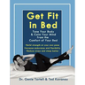 Get Fit in Bed: Tone Your Body & Calm Your Mind from the Comfort of Your Bed