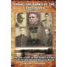 Among the Ranks of the Carrion Men: The Epic Story of the Thirty-Six-Day Fight in and Around Belleau Wood Volume II