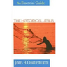 The Historical Jesus: An Essential Guide