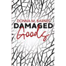Damaged Goods