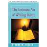 The Intimate Art of Writing Poetry