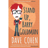 Stand Up, Barry Goldman