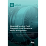Advanced Sensing, Fault Diagnostics, and Structural Health Management