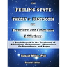 The Feeling-State Theory and Protocols for Behavioral and Substance Addiction: A Breakthrough in the Treatment of Addictions, Compulsions, Obsessions,