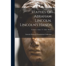 Statues of Abraham Lincoln. Lincoln's Hands; Sculptors - Casts - V - Volk - Hands