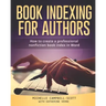 Book Indexing For Authors: How to create a professional nonfiction index in Word