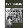 Fortresses: An Airman's Story of Survival