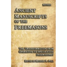 Ancient Manuscripts of the Freemasons: The Transformation from Operative to Speculative Freemasonry