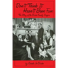 Don't Think It Hasn't Been Fun: The Story of the Burke Family Singers