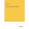 Sermons, Practical and Descriptive