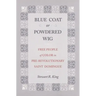 Blue Coat or Powdered Wig: Free People of Color in Pre-Revolutionary Saint Domingue