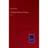 A Treatise on the Law of Evidence: Vol. I