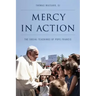 Mercy in Action: The Social Teachings of Pope Francis