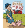 Stinky the Pig