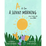A Sunny Morning - Haiku Alphabet Book: Learn my ABC's through kids poetry