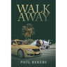 Walk Away