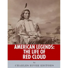 American Legends: The Life of Red Cloud