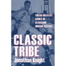 Classic Tribe: The 50 Greatest Games in Cleveland Indians History