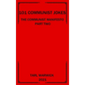 101 Communist Jokes: The Communist Manifesto Part Two