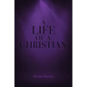 A Life of a Christian
