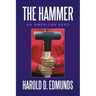 The Hammer: An American Hero