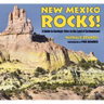 New Mexico Rocks!: A Guide to Geologic Sites in the Land of Enchantment