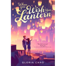 When You Wish Upon a Lantern